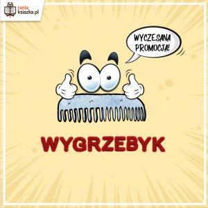 Czas na WYGRZEBYK... czyli wyczesane ceny nawet do - 70%