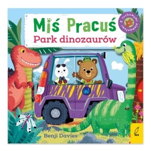 Zdjęcie produktu Miś Pracuś. Park dinozaurów Wilga