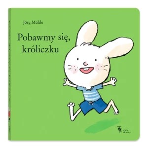 Zdjęcie produktu Pobawmy się, króliczku Dwie siostry
